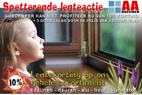 AA kozijnen, kozijnen, deuren, schuifpuien, kwaliteit tegen de beste prijs, vele tevreden klanten gingen u voor. Nu speciale lenteactie met 10% korting op ons gehele assortiment, voor meer info klik hier!